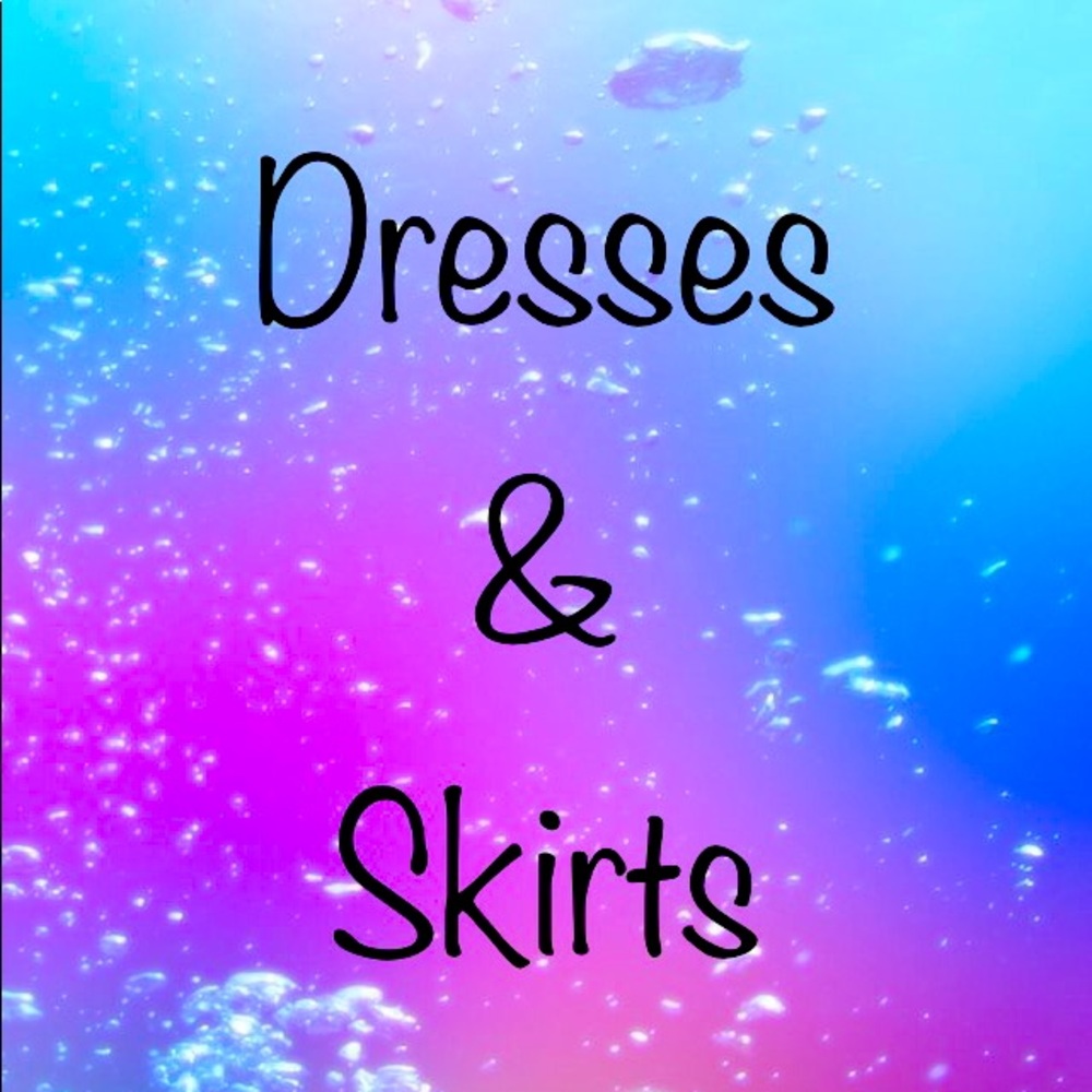 Dresses and Skirts